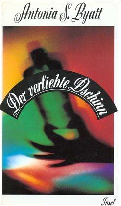 Der verliebte Dschinn by A.S. Byatt