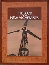 The Book of the New Alchemists by Nancy Jack Todd