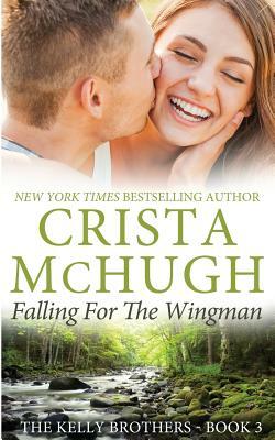 Falling for the Wingman by Crista McHugh