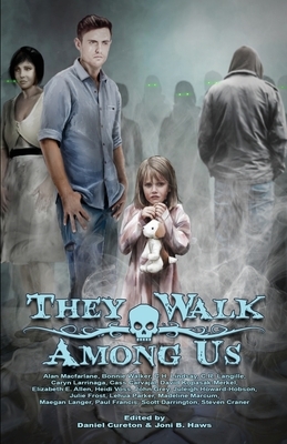 They Walk Among Us: A Collection of Utah Horror by 