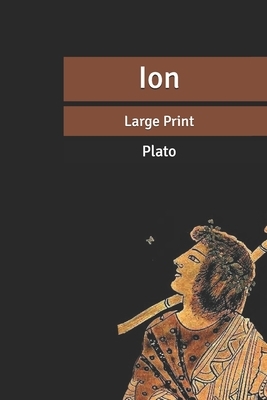Ion: Large Print by Plato