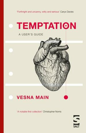 Temptation: A User's Guide by Vesna Main