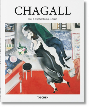 Chagall by Ingo F. Walther, Rainer Metzger
