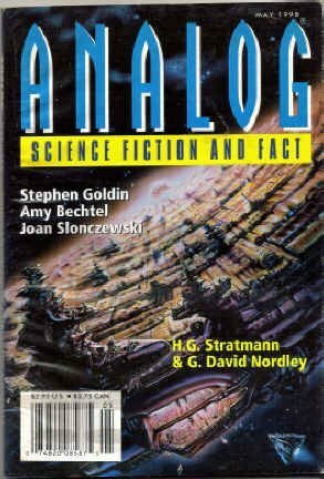 Analog Science Fiction and Fact, 1998 May by Stanley Schmidt, H.G. Stratmann, Joan Slonczewski, Amy Bechtel, G. David Nordley, G. Harry Stine, Stephen Goldin