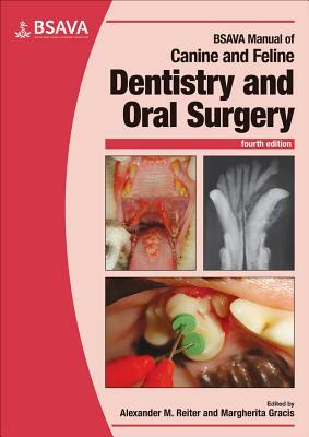 BSAVA Manual of Canine and Feline Dentistry and Oral Surgery by 