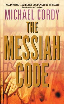 The Messiah Code by Michael Cordy