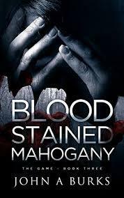 Blood Stained Mahogany by John A. Burks Jr.