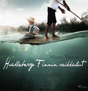 Huckleberry Finnin seikkailut by Mark Twain