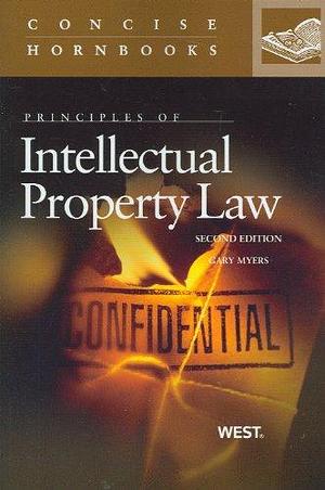 Principles of Intellectual Property Law by Gary Myers