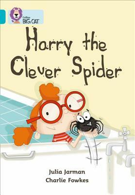 Harry the Clever Spider by Julia Jarman