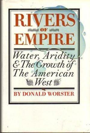 RIVERS OF EMPIRE by Donald Worster