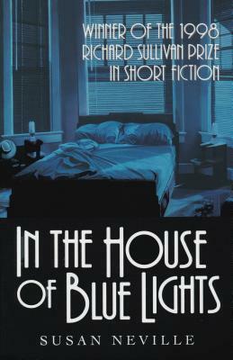 In House of Blue Lights by Susan Neville