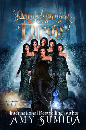 Doppelganger Dirge by Amy Sumida