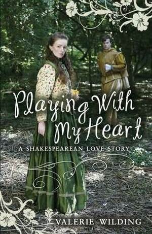 Playing With My Heart by Valerie Wilding