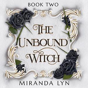 The Unbound Witch by Miranda Lyn