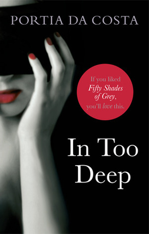 In Too Deep by Portia Da Costa