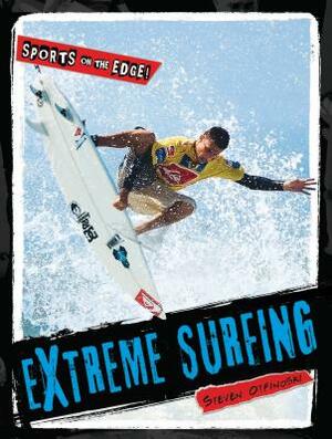 Extreme Surfing by Steven Otfinoski