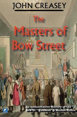 The Masters Of Bow Street by John Creasey