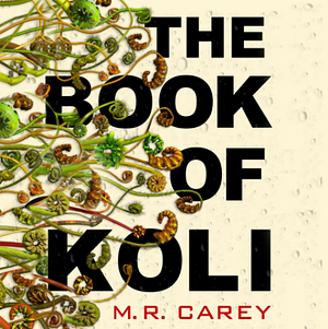 The Book of Koli by M.R. Carey