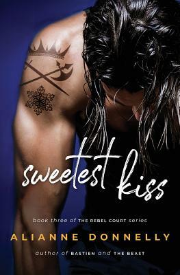 Sweetest Kiss by Alianne Donnelly