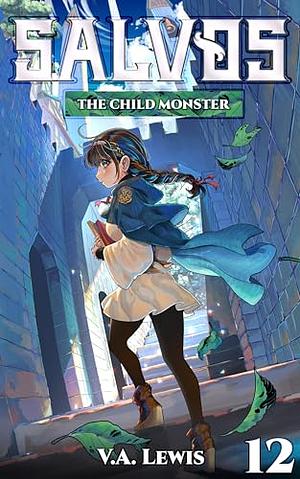 The Child Monster by V.A. Lewis