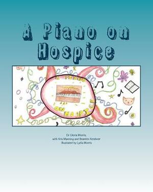 A Piano on Hospice by Kris Manning, Braeden Kershner