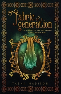 Fabric of a Generation by Tasha Madison