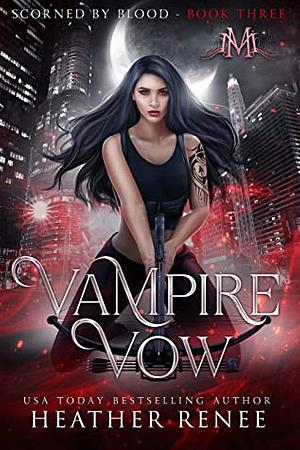 Vampire Vow by Heather Renee