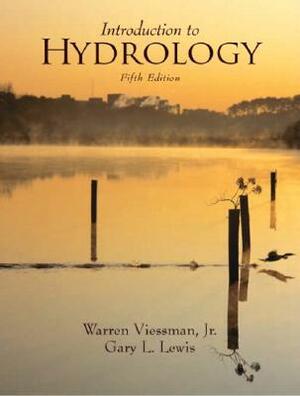 Introduction to Hydrology by Gary Lewis, Warren Viessman