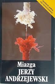 Miazga by Jerzy Andrzejewski