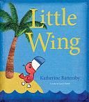 Little Wing by Katherine Battersby