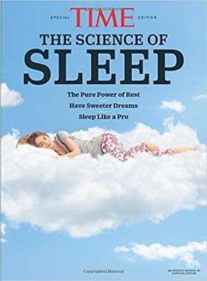 TIME The Science of Sleep by TIME Magazine