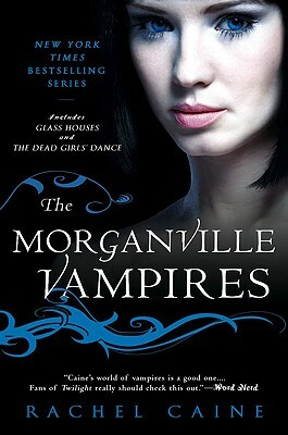 The Morganville Vampires, Volume 1 by Rachel Caine