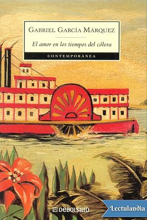 El amor en los tiempos del cólera  by Gabriel García Márquez