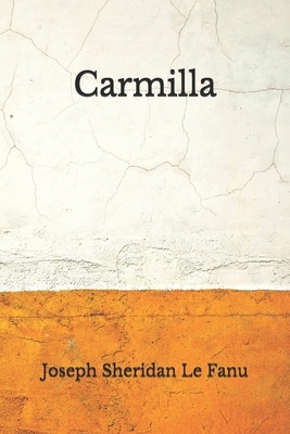 Carmilla by J. Sheridan Le Fanu