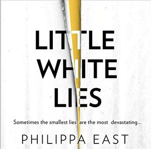 Little White Lies by Philippa East