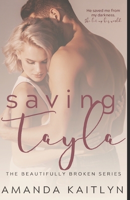 Saving Tayla by Amanda Kaitlyn