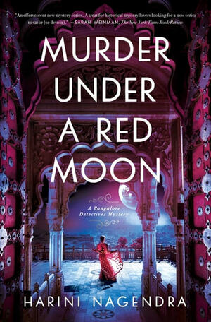 Murder Under a Red Moon by Harini Nagendra