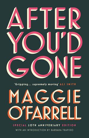 After You'd Gone by Maggie O'Farrell