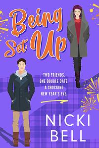 Being Set Up by Nicki Bell