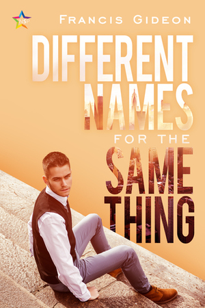 Different Names for the Same Thing by Francis Gideon