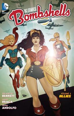 DC Comics: Bombshells, Vol. 2: Allies by Marguerite Bennett