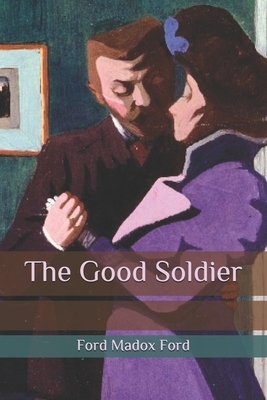 The Good Soldier by Ford Madox Ford