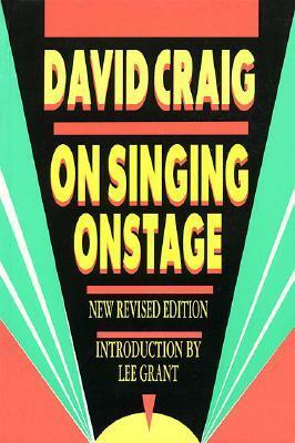 On Singing Onstage by David Craig