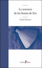 La aventura de los bustos de Eva by Carlos Gamerro