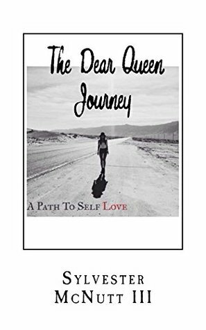 The Dear Queen Journey by Sylvester McNutt III