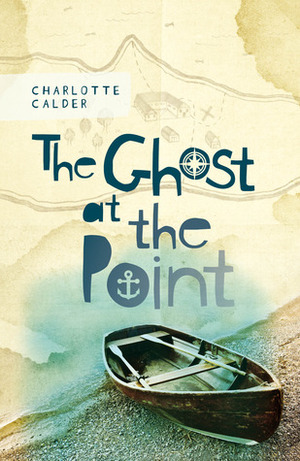 The Ghost At the Point by Charlotte Calder
