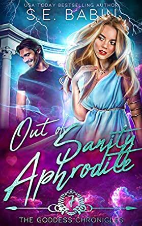 Out of Sanity Aphrodite by S. E. Babin
