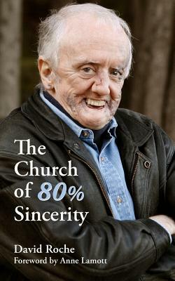 The Church of 80% Sincerity by David Roche