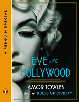 Eve in Hollywood by Amor Towles